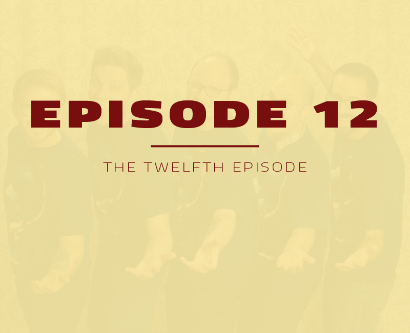 The Twelfth Episode