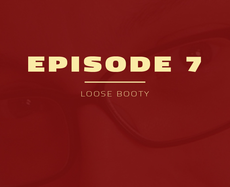Loose Booty
