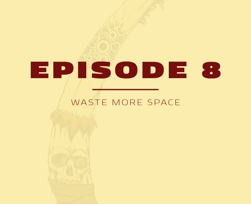Waste More Space