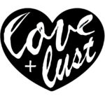 Love & Lust